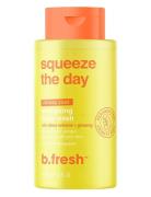Squeeze The Day Energizing Body Wash Suihkugeeli Nude B.Fresh