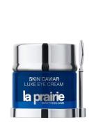 Skin Caviar Luxe Eye Cream Premier Silmänympärysalue Hoito Nude La Pra...